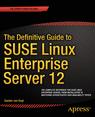 Front cover of The Definitive Guide to SUSE Linux Enterprise Server 12