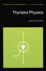 Front cover of Thyristor Physics