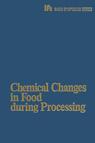 Front cover of Chemical Changes in Food during Processing