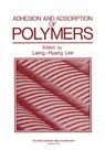 Front cover of Adhesion and Adsorption of Polymers