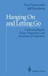 Front cover of Hanging On and Letting Go