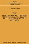 Front cover of The Tragicomical History of Thermodynamics, 1822–1854