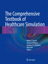 Front cover of The Comprehensive Textbook of Healthcare Simulation