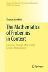 Front cover of The Mathematics of Frobenius in Context