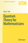 Front cover of Quantum Theory for Mathematicians