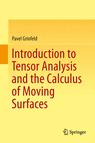 Front cover of Introduction to Tensor Analysis and the Calculus of Moving Surfaces