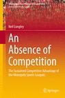 Front cover of An Absence of Competition