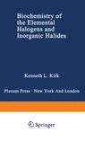 Front cover of Biochemistry of the Elemental Halogens and Inorganic Halides
