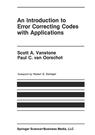 Front cover of An Introduction to Error Correcting Codes with Applications