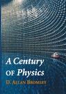 Front cover of A Century of Physics