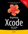 Front cover of Beginning Xcode: Swift Edition