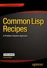 Front cover of Common Lisp Recipes