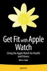 Front cover of Get Fit with Apple Watch