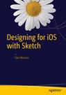 Front cover of Designing for iOS with Sketch