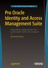Front cover of Pro Oracle Identity and Access Management Suite