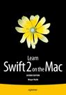 Front cover of Learn Swift 2 on the Mac