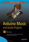 Front cover of Arduino Music and Audio Projects