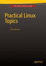 Front cover of Practical Linux Topics