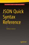 Front cover of JSON Quick Syntax Reference
