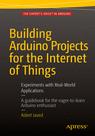 Front cover of Building Arduino Projects for the Internet of Things