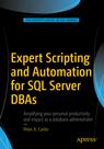 Front cover of Expert Scripting and Automation for SQL Server DBAs