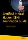 Front cover of Certified Ethical Hacker (CEH) Foundation Guide
