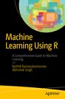 Front cover of Machine Learning Using R