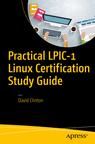 Front cover of Practical LPIC-1 Linux Certification Study Guide
