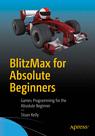 Front cover of BlitzMax for Absolute Beginners