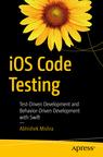 Front cover of iOS Code Testing