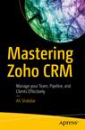 Front cover of Mastering Zoho CRM