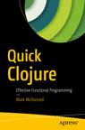 Front cover of Quick Clojure