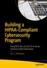Front cover of Building a HIPAA-Compliant Cybersecurity Program