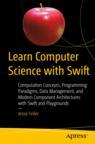 Front cover of Learn Computer Science with Swift