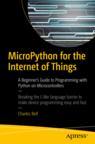 Front cover of MicroPython for the Internet of Things
