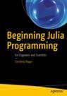 Front cover of Beginning Julia Programming