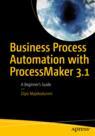 Front cover of Business Process Automation with ProcessMaker 3.1