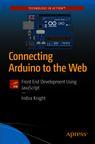 Front cover of Connecting Arduino to the Web