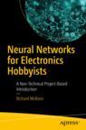 Front cover of Neural Networks for Electronics Hobbyists