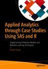 Front cover of Applied Analytics through Case Studies Using SAS and R