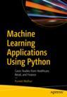 Front cover of Machine Learning Applications Using Python