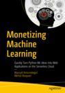 Front cover of Monetizing Machine Learning