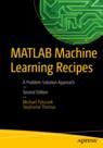 Front cover of MATLAB Machine Learning Recipes