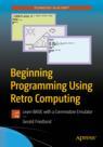 Front cover of Beginning Programming Using Retro Computing