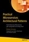 Front cover of Practical Microservices Architectural Patterns