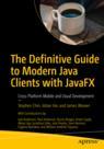 Front cover of The Definitive Guide to Modern Java Clients with JavaFX