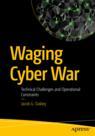 Front cover of Waging Cyber War