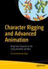 Front cover of Character Rigging and Advanced Animation