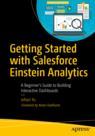 Front cover of Getting Started with Salesforce Einstein Analytics