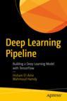 Front cover of Deep Learning Pipeline